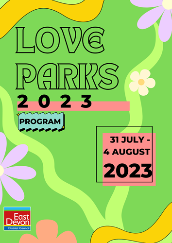 Love Parks 2023 Programme. Happening across the district from Monday 31 July - Friday 4 August